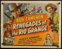 6a521 RENEGADES OF THE RIO GRANDE 1/2sh '45 cowboy Rod Cameron, Fuzzy Knight!