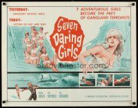 6a549 SEVEN DARING GIRLS 1/2sh '62 gorgeous girls on a vacation that turns into a nightmare!