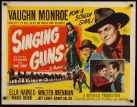 6a558 SINGING GUNS yellow style 1/2sh '50 singer Vaughn Monroe, sexy Ella Raines, Max Brand novel!