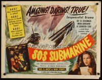6a573 SOS SUBMARINE 1/2sh '48 story of 13 doomed men aboard a sunken sub & the women who waited!