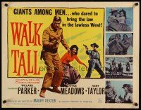 6a643 WALK TALL 1/2sh '60 Willard Parker in lawless West, Joyce Meadows, Kent Taylor!