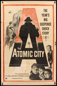 6c076 ATOMIC CITY 1sh '52 Cold War nuclear scientist Gene Barry in the big suspense shock story!