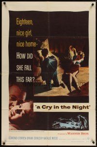 6c245 CRY IN THE NIGHT 1sh '56 how did bad girl Natalie Wood fall so far?
