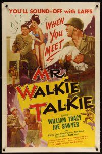 6c640 MR WALKIE TALKIE 1sh '52 William Tracy, Joe Sawyer, Margia Dean in wacky WWII comedy!