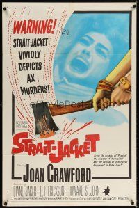 6c852 STRAIT-JACKET 1sh '64 art of crazy ax murderer Joan Crawford, directed by William Castle!