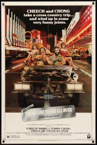 6c908 THINGS ARE TOUGH ALL OVER 1sh '82 Cheech & Chong take a cross country trip to Las Vegas!