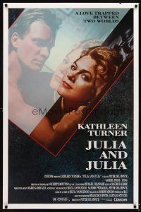 6g457 JULIA & JULIA 1sh '88 Kathleen Turner, Sting, a love trapped between two worlds!