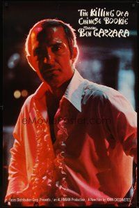 6g463 KILLING OF A CHINESE BOOKIE style A 1sh '76 John Cassavetes, great image of Ben Gazzara!