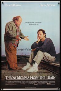 6g741 THROW MOMMA FROM THE TRAIN 1sh '87 Danny DeVito asks Billy Crystal for a favor!