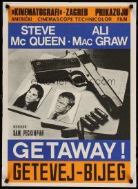 6e420 GETAWAY Yugoslavian 20x27 '72 Steve McQueen, Ali McGraw, Sam Peckinpah, gun & passports image!