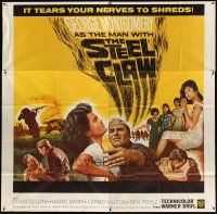 6h032 STEEL CLAW 6sh '61 he destroys all who come near him & tears your nerves to shreds!