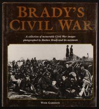 6p239 BRADY'S CIVIL WAR hardcover book '00 a collection of memorable American Civil War images!
