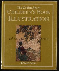 6p265 GOLDEN AGE OF CHILDREN'S BOOK ILLUSTRATION hardcover book '91 with full-color artwork!