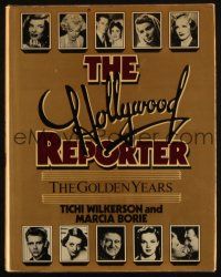 6p275 HOLLYWOOD REPORTER: THE GOLDEN YEARS first edition hardcover book '84 great magazine stories!