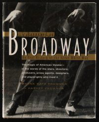 6p282 IT HAPPENED ON BROADWAY hardcover book '98 An Oral History of the Great White Way!