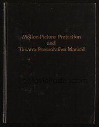 6p292 MOTION-PICTURE PROJECTION & THEATRE PRESENTATION MANUAL hardcover book '69 illustrated!