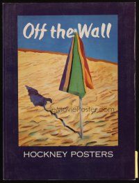 6p088 OFF THE WALL: HOCKNEY POSTERS second edition English softcover book '94 full-color artwork!