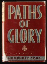 6p296 PATHS OF GLORY hardcover book '35 the novel Stanley Kubrick made a movie by Humphrey Cobb!