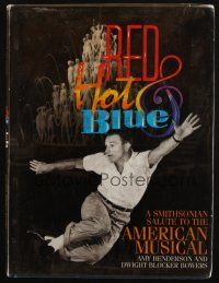 6p299 RED HOT & BLUE: A SMITHSONIAN SALUTE TO THE AMERICAN MUSICAL hardcover book '96 in color!
