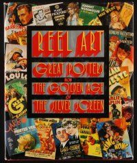 6p301 REEL ART: GREAT POSTERS FROM THE GOLDEN AGE OF THE SILVER SCREEN hardcover book '88 color!