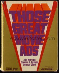 6p311 THOSE GREAT MOVIE ADS first edition hardcover book '72 filled with cool poster images!