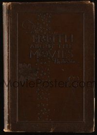 6p312 TRUTH ABOUT THE MOVIES first edition hardcover book '24 By the Stars, an illustrated history!