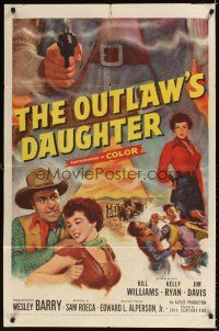 6k635 OUTLAW'S DAUGHTER 1sh '54 Bill Williams, sexy Kelly Ryan, cool art of pointing gun!