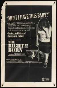 6k727 RIGHT TO BE BORN 1sh '66 clinically true to life story dealing with abortion!