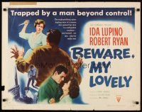 6r051 BEWARE MY LOVELY style B 1/2sh '52 flm noir, Ida Lupino trapped by a man beyond control!