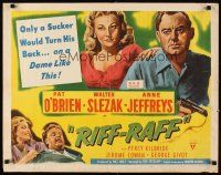 6r243 RIFF-RAFF style B 1/2sh '47 art of Pat O'Brien with gun & bad girl Anne Jeffreys, film noir!
