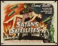 6r251 SATAN'S SATELLITES 1/2sh '58 space spies plot to put the world out of orbit, cool sexy art!