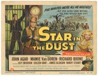 6s100 STAR IN THE DUST TC '56 John Agar, Mamie Van Doren, a story of the most desperate gamble!