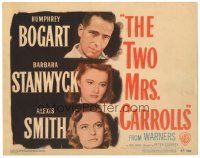 6s111 TWO MRS. CARROLLS TC '47 Humphrey Bogart, Barbara Stanwyck & Alexis Smith in love triangle!