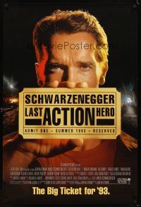 6x443 LAST ACTION HERO advance DS 1sh '93 cool image of Arnold Schwarzenegger holding ticket!