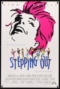 6x691 STEPPING OUT 1sh '91 directed by Lewis Gilbert, wonderful art of Liza Minnelli!