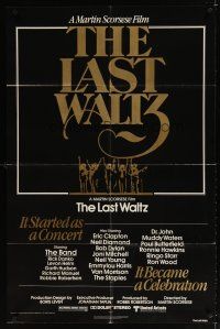 7b465 LAST WALTZ 1sh '78 Martin Scorsese, it started as a rock concert & became a celebration!