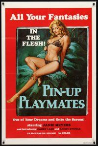 7b667 PIN-UP PLAYMATES 1sh '70s out of your dreams and onto the screen, sexy artwork!