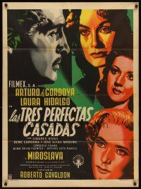 7c089 LAS TRES PERFECTAS CASADAS Mexican poster '52 Renau art of Arturo de Cordova & pretty women!