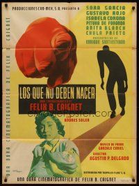 7c098 LOS QUE NO DEBEN NACER Mexican poster '53 Sara Garcia, Gustavo Rojo, cool dramatic art!