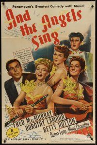 7d109 AND THE ANGELS SING 1sh '44 art of Fred MacMurray, Dorothy Lamour, Betty Hutton & sexy band!