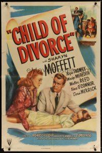 7d171 CHILD OF DIVORCE style A 1sh '46 directed by Fleischer, Sharyn Moffett affected by split!