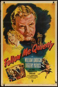 7d183 FOLLOW ME QUIETLY style A 1sh '49 Fleischer film noir, William Lundigan, Dorothy Patrick!