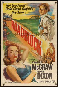 7d217 ROADBLOCK style A 1sh '51 hot lead, cold cash & sexy babe outside the law, cool artwork!