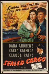 7d223 SEALED CARGO 1sh '51 Dana Andrews, Claude Rains, Carla Balenda, blasts the sea wide open!