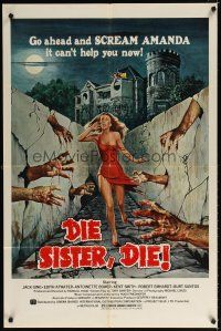 7h250 DIE SISTER DIE 1sh '72 great horror artwork, go ahead & scream, it can't help you now!