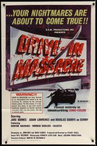 7h269 DRIVE-IN MASSACRE 1sh '76 your nightmares are about to come true in GORE-COLOR!