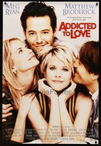 7p023 ADDICTED TO LOVE advance DS 1sh '97 Meg Ryan, Matthew Broderick, sexy Kelly Preston!