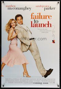 7p291 FAILURE TO LAUNCH advance DS 1sh '06 wacky image of Sarah Jessica Parker pushing McConaughey!