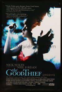 7p363 GOOD THIEF DS 1sh '02 directed by Neil Jordan, Nick Nolte wants what money can't buy!