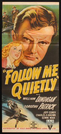 7m029 FOLLOW ME QUIETLY Aust daybill '49 Fleischer film noir, William Lundigan, Dorothy Patrick!